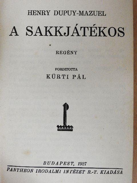 Henry Dupuy-Mazuel - A sakkjátékos [antikvár]