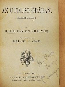 Anatole France - Az utolsó órában/Egy orgonaág/A rózsafa bútor/A szendomiri kolostor [antikvár]
