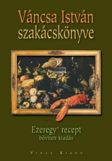Váncsa István - Váncsa István szakácskönyve [antikvár]