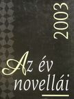 Bíró Gergely - Az év novellái 2003 [antikvár]
