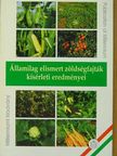 Államilag elismert zöldségfajták kísérleti eredményei [antikvár]