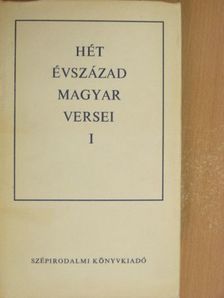 Erdélyi János - Hét évszázad magyar versei I. (töredék) [antikvár]