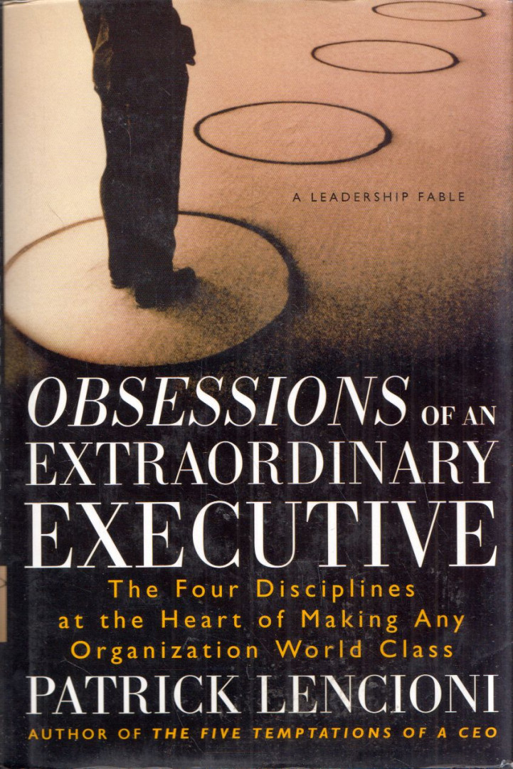 Patrick Lencioni - Obsessions of an Extraordinary Executive [antikvár]