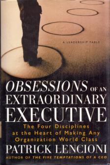 Patrick Lencioni - Obsessions of an Extraordinary Executive [antikvár]
