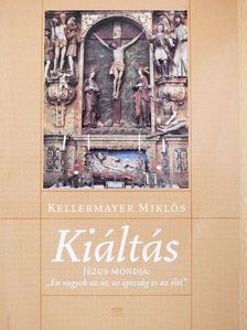 Kellermayer Miklós - Kiáltás [antikvár]