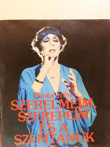 Psota Irén - Szerelmeim, szerepeim és a szemtanúk [antikvár]