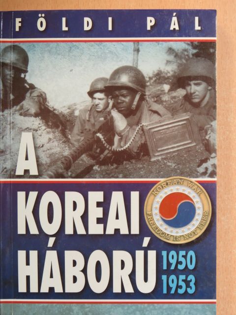 Földi Pál - A koreai háború [antikvár]