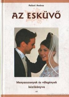 Palásti Andrea - Az esküvő [antikvár]