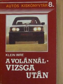 Klein Imre - A volánnál - vizsga után [antikvár]