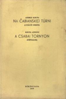 Krupa András - Na Cabianskej túrni - A csabai tornyon (aláírt) [antikvár]