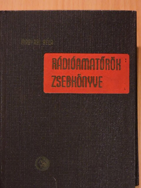 Magyari Béla - Rádióamatőrök zsebkönyve [antikvár]