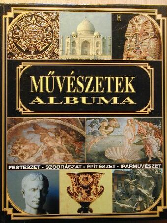 Hegyi Borbála - Művészetek albuma [antikvár]