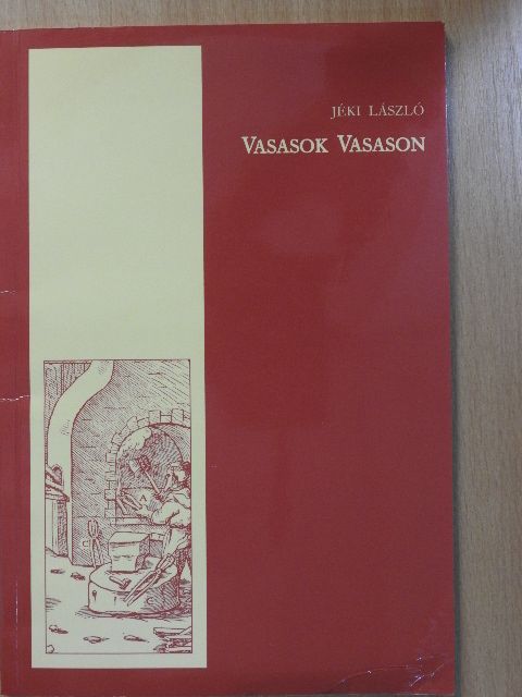 Jéki László - Vasasok Vasason [antikvár]