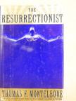 Thomas F. Monteleone - The Resurrectionist [antikvár]