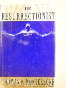 Thomas F. Monteleone - The Resurrectionist [antikvár]