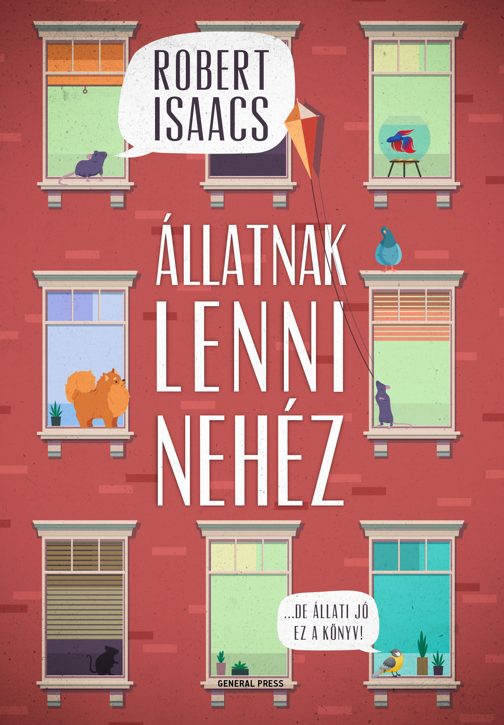 Robert Isaacs - Állatnak lenni nehéz [eKönyv: epub, mobi]