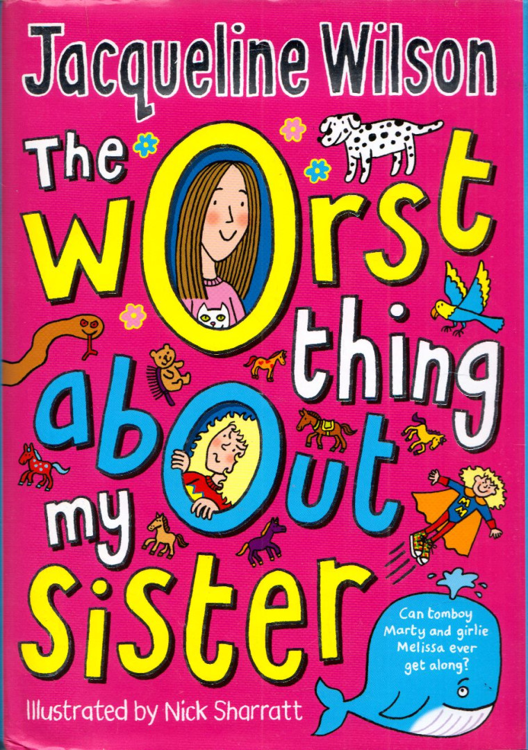 Jacqueline Wilson - The Worst Thing About My Sister [antikvár]