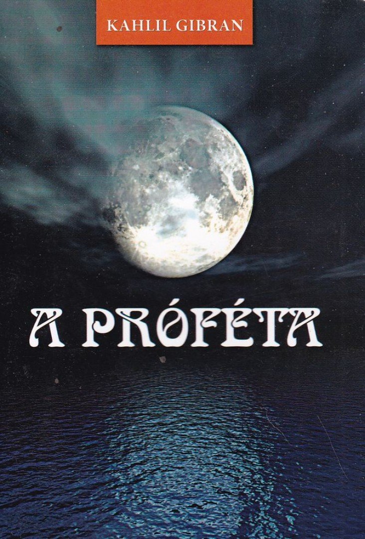 Kahlil Gibran - A próféta [antikvár]