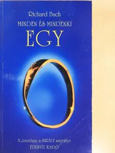 Richard Bach - Minden és mindenki EGY [antikvár]