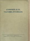 Csire Lajos - Gyorshízlalás, nagyobb jövedelem [antikvár]