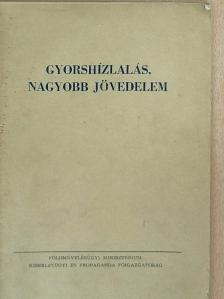 Csire Lajos - Gyorshízlalás, nagyobb jövedelem [antikvár]