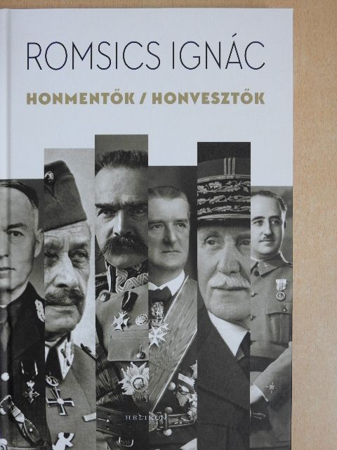 Romsics Ignác - Honmentők/ honvesztők [antikvár]