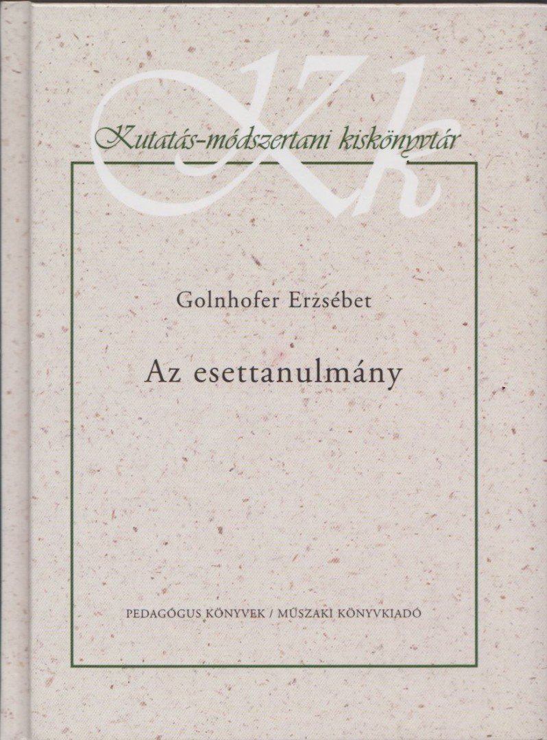 Golnhofer Erzsébet - Az esettanulmány [antikvár]