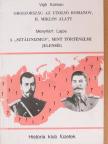 Menyhárt Lajos - Oroszország az utolsó Romanov, II. Miklós alatt/A "sztálinizmus", mint történelmi jelenség [antikvár]