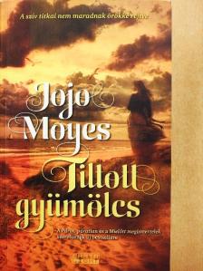 Jojo Moyes - Tiltott gyümölcs [antikvár]
