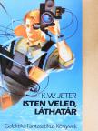 K. W. Jeter - Isten veled, láthatár [antikvár]