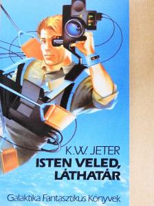 K. W. Jeter - Isten veled, láthatár [antikvár]