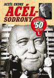 ACZÉL ENDRE - Acélsodrony 50 I. - Ötvenes évek [antikvár]