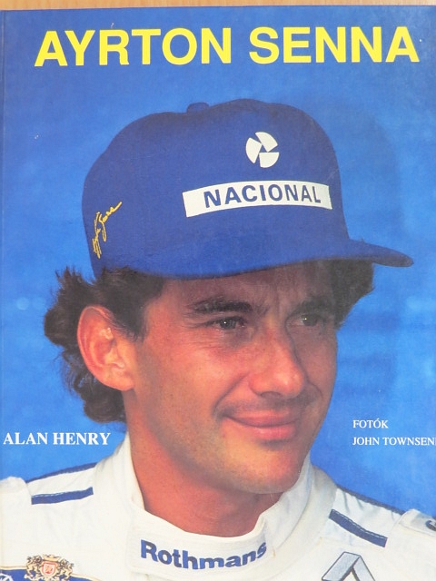 Alan Henry - Ayrton Senna [antikvár]