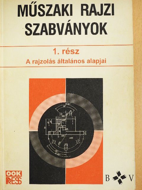 Adolf Frischherz - Műszaki rajzi szabványok 1. [antikvár]