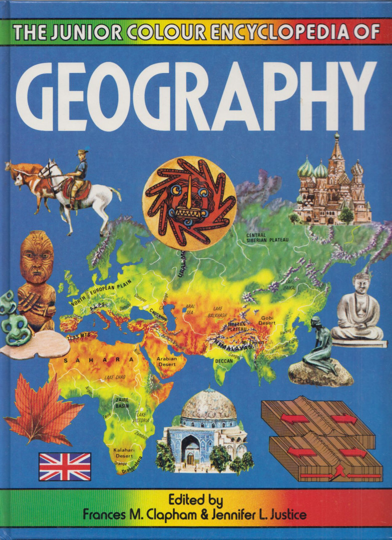 Frances M. Clapham, Jennifer L. Justice - The Junior Colour Encyclopedia of Geography [antikvár]