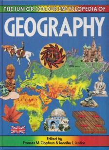 Frances M. Clapham, Jennifer L. Justice - The Junior Colour Encyclopedia of Geography [antikvár]
