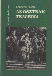 Kerekes Lajos - Az osztrák tragédia [antikvár]