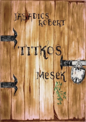 Róbert Jagadics - Titkos mesék [eKönyv: epub, mobi]