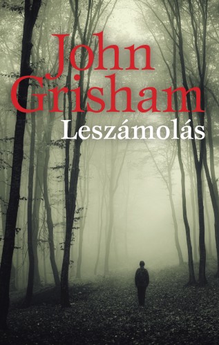 John Grisham - Leszámolás [eKönyv: epub, mobi]
