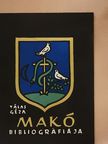 Tálas Géza - Makó bibliográfiája [antikvár]