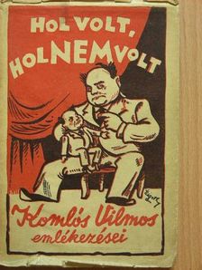 Komlós Vilmos - Hol volt, hol nem volt... [antikvár]