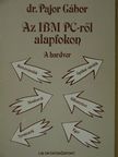 Dr. Pajor Gábor - Az IBM PC-ről alapfokon [antikvár]