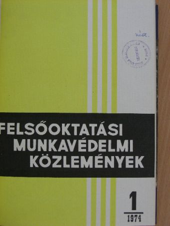 Bakó Lajos - Felsőoktatási Munkavédelmi Közlemények 1974. január-december I-II. [antikvár]