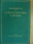 A. Eichstädt - Handbuch der Lebensmittelchemie III. [antikvár]