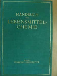 A. Eichstädt - Handbuch der Lebensmittelchemie III. [antikvár]