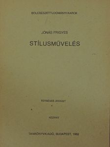 Jónás Frigyes - Stílusművelés [antikvár]