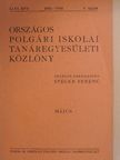 Csonka József - Országos Polgári Iskolai Tanáregyesületi Közlöny 1942. május [antikvár]