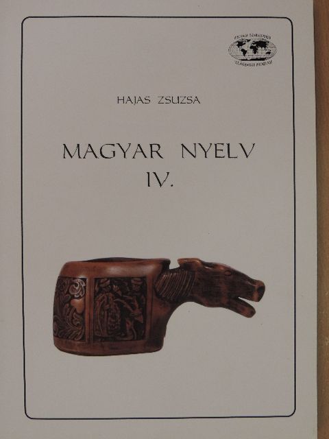 Hajas Zsuzsa - Magyar nyelv IV. [antikvár]