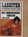 Jack Slade - Die Comanchero-Fürstin [antikvár]