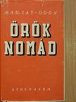 Mariay Ödön - Örök nomád [antikvár]
